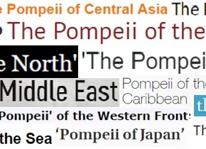 A world of (too?) many Pompeiis